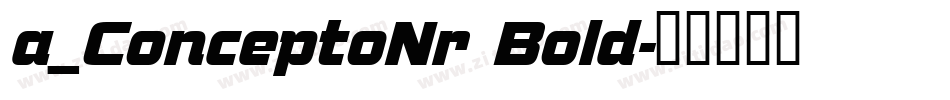 a_ConceptoNr Bold字体转换